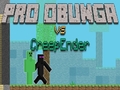 Игра Pro Obunga срещу CreepEnder онлайн