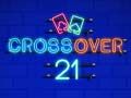 Игра Кросоувър 21 онлайн