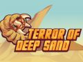 Игра Терор на Дълбокия Пясък онлайн