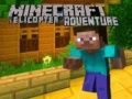Игра Приключение с хеликоптер в Minecraft онлайн