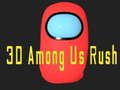 Игра 3D Сред Нас Rush онлайн
