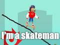 Игра Аз съм скейтър онлайн
