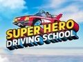 Игра Училище за шофиране на супергерои онлайн