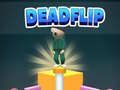 Игра Мъртъв флип онлайн Игра Мъртъв флип онлайн