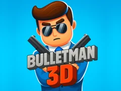 Игра Bullet Man 3D онлайн