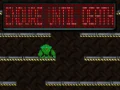 Игра Издържи до Смъртта онлайн