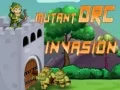 Игра Вторжение на мутантските орки онлайн