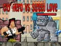 Игра Герой на Града срещу Уличната Любов онлайн