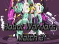 Игра Робот Воини: Мач 3 онлайн