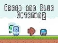 Игра Зелен и Син Човек 2 онлайн