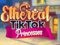 Игра Ефирни TikTok Принцеси онлайн