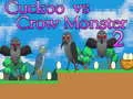 Игра Кукувица срещу Вранска Монстър 2 онлайн
