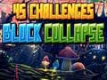 Игра 45 Предизвикателства Колапс на Блоковете онлайн Игра 45 Предизвикателства Колапс на Блоковете онлайн