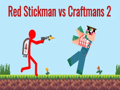 Игра Red Stickman срещу Craftsman 2 онлайн