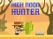 Игра Ловец на висока обедна онлайн
