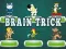 Игра Мозъчен трик онлайн Игра Мозъчен трик онлайн