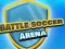 Игра Битка Арена Футбол онлайн