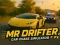 Игра Г -н Drifter: Преследване на симулатор с кола онлайн