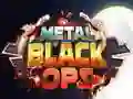 Игра Метални Черни Операции онлайн Игра Метални Черни Операции онлайн