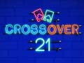 Игра Кросоувър 21 онлайн