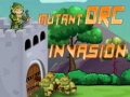 Игра Вторжение на мутантските орки онлайн