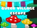 Игра Избягване от Квир Село онлайн