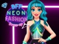 Игра BFF Неонова мода Обличане онлайн