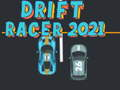 Игра Дрифт Състезател 2021 онлайн