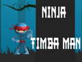 Игра Нинджа Тимба Мъж онлайн