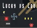 Игра Лъки срещу Лу онлайн