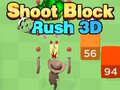 Игра Стреляй Блок Раш 3D онлайн