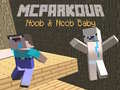 Игра MCParkour Нуб и Нуб Бебе онлайн